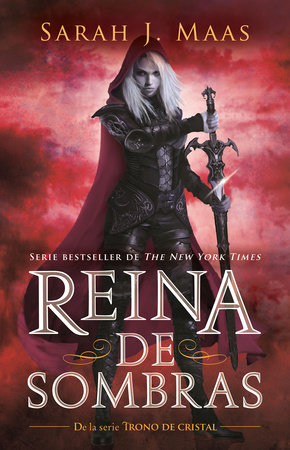 Reina de sombras / Queen of Shadows by Sarah J. Maas