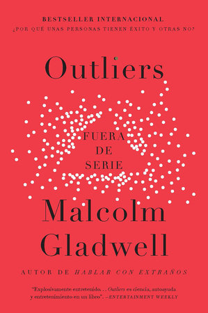 Outliers (Fuera de serie) / Outliers: The Story of Success by Malcolm Gladwell