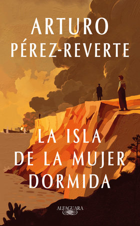 La isla de la mujer dormida / Island of the Sleeping Woman by Arturo Pérez Reverte