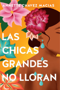 Las chicas grandes no lloran/ Big Chicas Don't Cry
