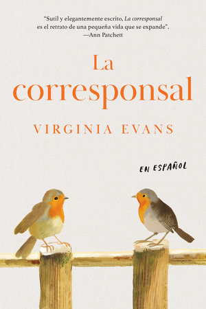La corresponsal (The Correspondent) by Virginia Evans