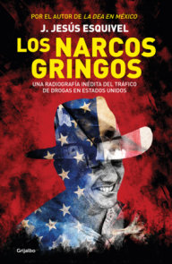 Los narcos gringos / The Gringo Drug Lords