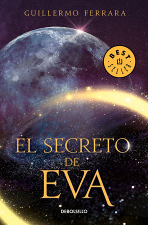 El secreto de Eva / Eve's Secret by Guillermo Ferrara