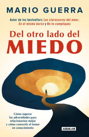Del otro lado del miedo / On the Other Side of Fear by Mario Guerra