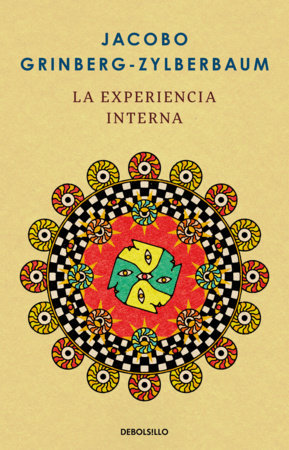 La experiencia interna / The Inner Experience by Jacobo Grinberg-Zylberbaum