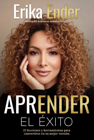 Aprender el éxito / Learning Success by Erika Ender
