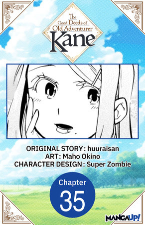 The Good Deeds of Old Adventurer Kane #035 by huuraisan and Maho Okino