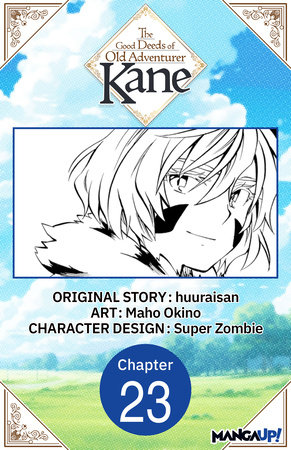 The Good Deeds of Old Adventurer Kane #023 by huuraisan and Maho Okino