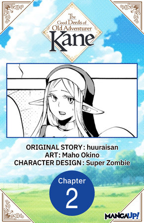 The Good Deeds of Old Adventurer Kane #002 by huuraisan and Maho Okino