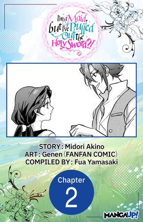 I'm a Maid, but I've Pulled Out the Holy Sword?! #002 by Midori Akino, Genen(FANFAN COMIC), Fua Yamasaki