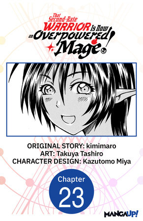 That Second-Rate Warrior Is Now an Overpowered Mage! #023 by kimimaro and Takuya Tashiro