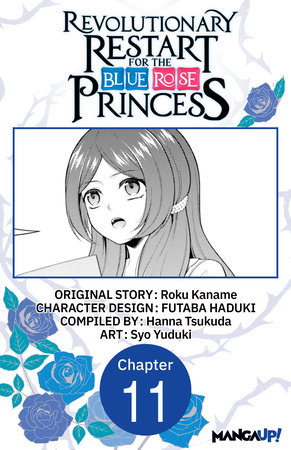 Revolutionary Restart for The Blue Rose Princess #011 by Roku Kaname and Syo Yuduki