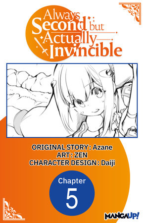 Always Second but Actually Invincible #005 by Azane and Daiji
