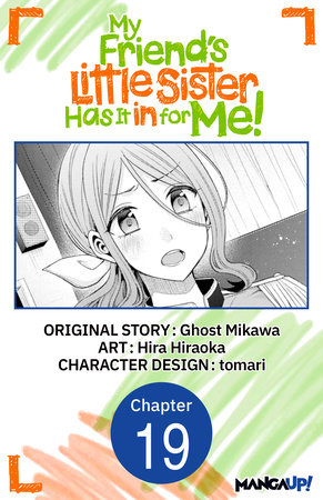 My Friend's Little Sister Has It in for Me! #019 by Ghost Mikawa and Hira Hiraoka