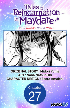 Tales of Reincarnation in Maydare: This World's Worst Witch #027 by Midori Yuma and Esora Amaichi