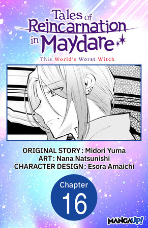 Tales of Reincarnation in Maydare: This World's Worst Witch #016 by Midori Yuma and Esora Amaichi