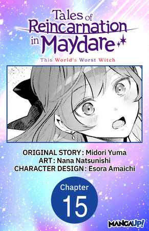 Tales of Reincarnation in Maydare: This World's Worst Witch #015 by Midori Yuma and Esora Amaichi
