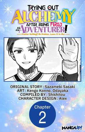 Trying Out Alchemy After Being Fired as an Adventurer!: Frontier Settling? No Problem, Leave It to Me! #002 by Sazameki Sasaki, Kengo Konno and Odayaka