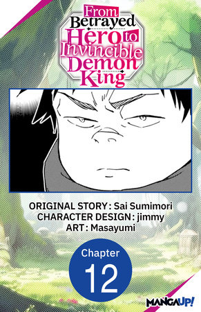 From Betrayed Hero to Invincible Demon King #012 by Sai Sumimori and Masayumi