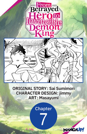 From Betrayed Hero to Invincible Demon King #007 by Sai Sumimori and Masayumi