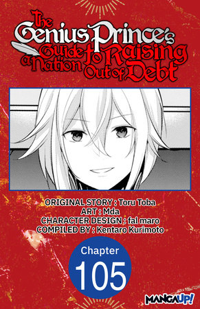 The Genius Prince's Guide to Raising a Nation Out of Debt #105 by Toru Toba and Mda