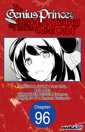 The Genius Prince's Guide to Raising a Nation Out of Debt #096 by Toru Toba and Mda
