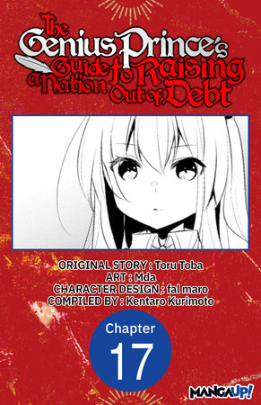 The Genius Prince's Guide to Raising a Nation Out of Debt #017 by Toru Toba and Mda
