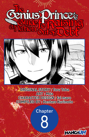 The Genius Prince's Guide to Raising a Nation Out of Debt #008 by Toru Toba and Mda