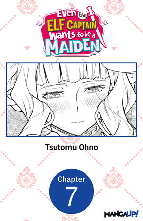 Even the Elf Captain Wants to be a Maiden #007 by Tsutomu Ohno