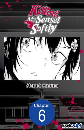 Killing My Sensei Softly #006 by Sharoh Hanten