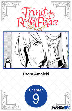 Trinity of the Royal Palace #009 by Esora Amaichi