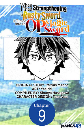 When I Tried Strengthening a Rusty Sword, It Turned into an OP Magic Sword #009