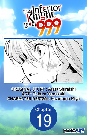 That Inferior Knight, Level 999 #019 by Arata Shiraishi and Chihiro Yamazaki