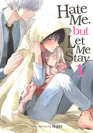 Hate Me, but Let Me Stay Vol. 1 by Hijiki