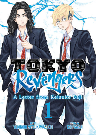 Tokyo Revengers: A Letter from Keisuke Baji Vol. 1 by Ken Wakui