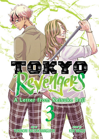 Tokyo Revengers: A Letter from Keisuke Baji Vol. 3 by Ken Wakui