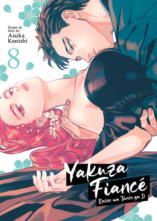 Yakuza Fiancé: Raise wa Tanin ga Ii Vol. 8 by Asuka Konishi
