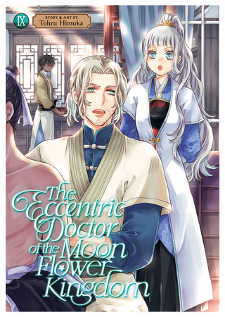 The Eccentric Doctor of the Moon Flower Kingdom Vol. 9 by Tohru Himuka