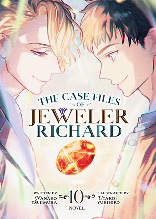 The Case Files of Jeweler Richard (Light Novel) Vol. 10 by Nanako Tsujimura