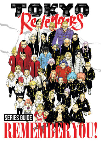 Tokyo Revengers Series Guide: REMEMBER YOU! by Ken Wakui