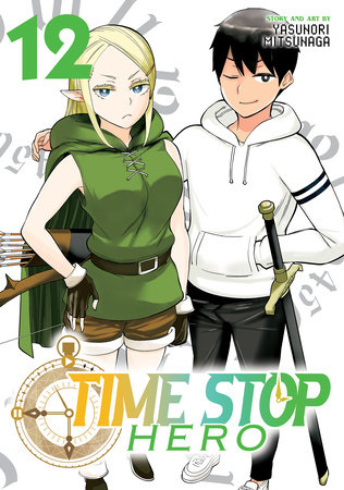 Time Stop Hero Vol. 12 by Yasunori Mitsunaga