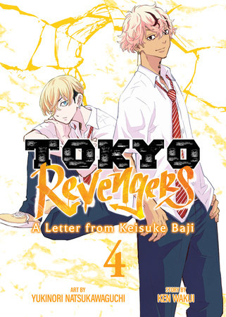 Tokyo Revengers: A Letter from Keisuke Baji Vol. 4 by Ken Wakui