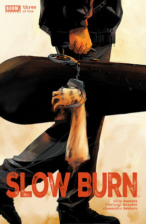 Slow Burn #3 by Ollie Masters