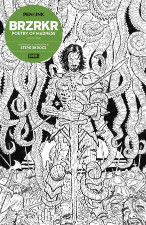 BRZRKR: Poetry of Madness Pen & Ink #1 by Keanu Reeves and Steve Skroce