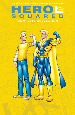Hero Squared Complete Collection by Keith Giffen and J.M. DeMatteis