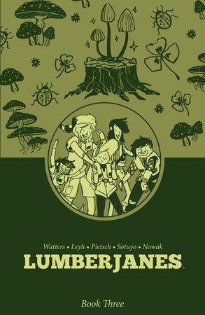 Lumberjanes Book Three by 