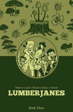 Lumberjanes Book Three by 