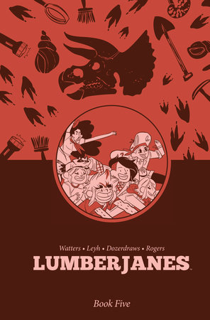 Lumberjanes Book Five by Shannon Watters, ND Stevenson and Kat Leyh