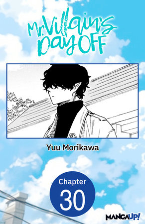 Mr. Villain's Day Off #030 by Yuu Morikawa