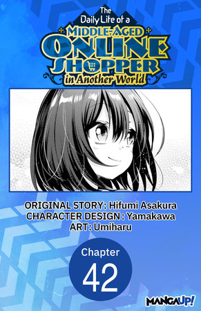 The Daily Life of a Middle-Aged Online Shopper in Another World #042 by Hifumi Asakura and Umiharu